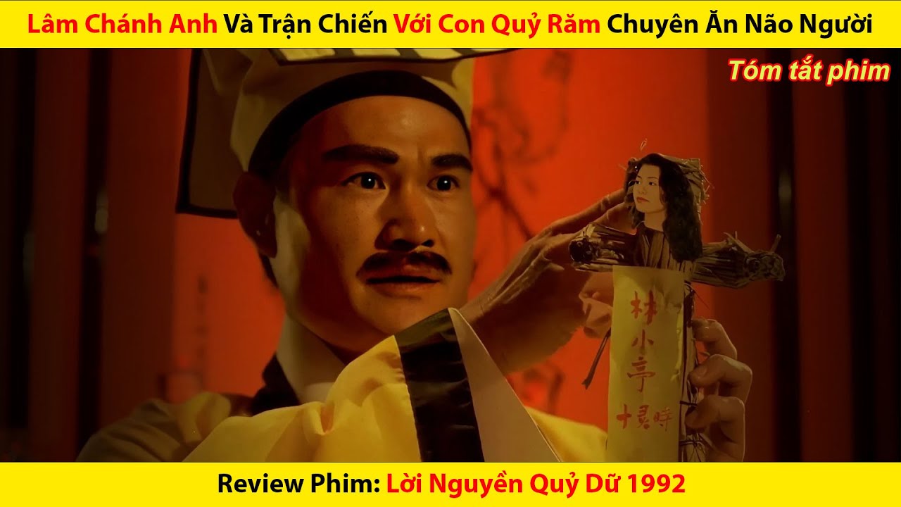 [REVIEW PHIM] Lâm Chánh Anh Và Trận Chiến Với Con Quỷ Răm Chuyên Ăn Não Người || Lời Nguyền Quỷ Dữ
