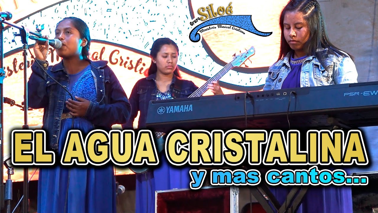 CONCIERTO CRISTIANO EL AGUA CRISTALINA Y MAS CANTOS | GRUPO SILOE | MUSICA CRISTIANA | DIOS ES AMOR