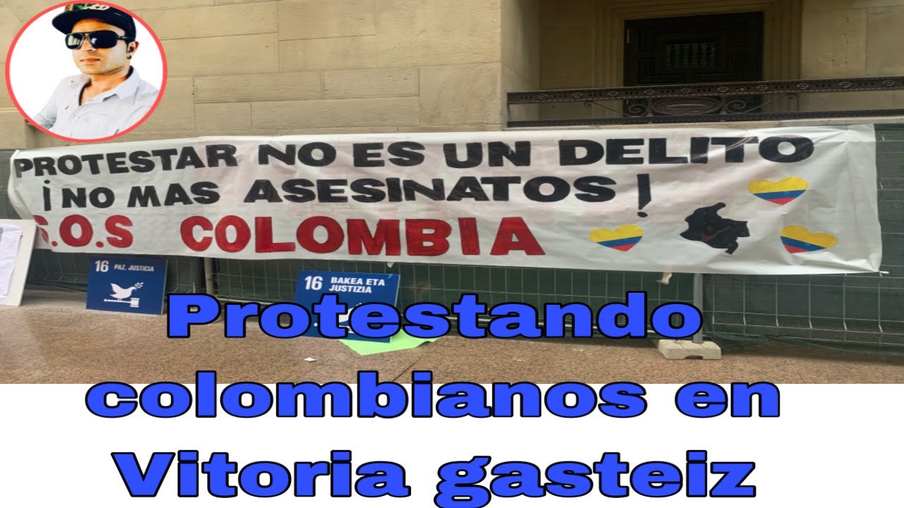 Los colombianos están protestando por lo que está pasando en su país (Vitoria gasteiz espańa)