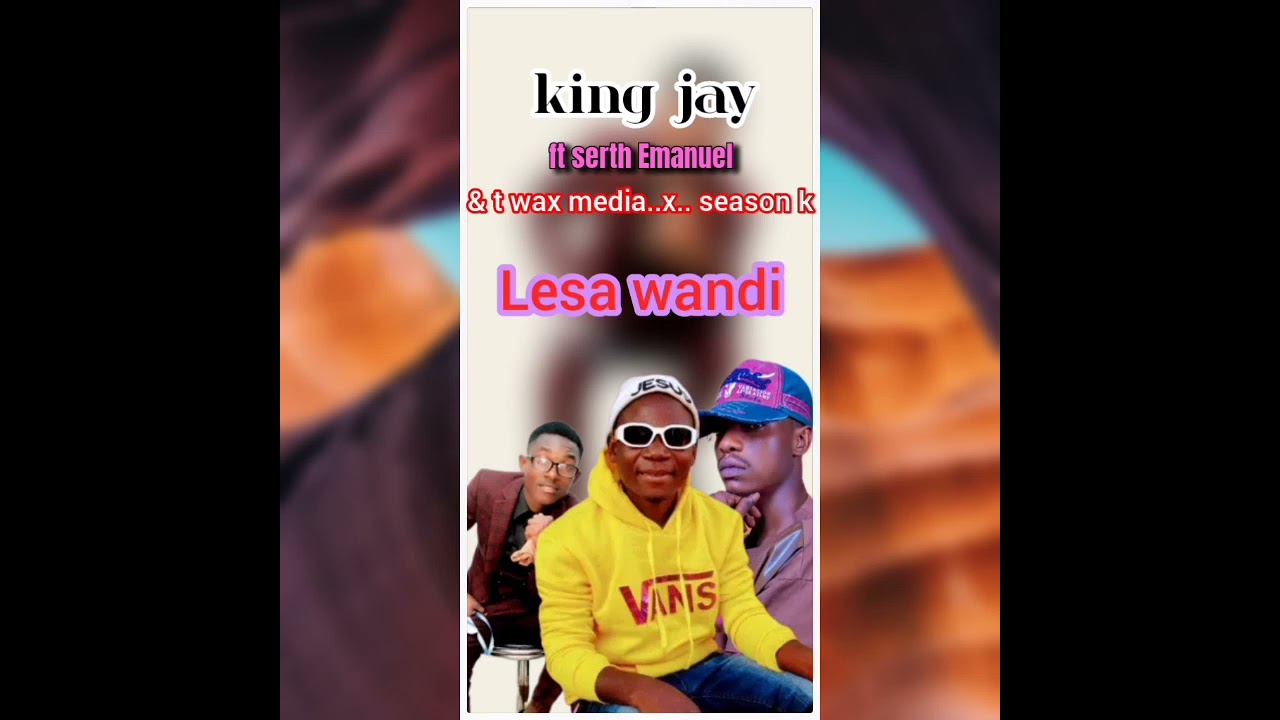King Jay ft Seth keys - T.waxmedia & Season kay - Lesa Wandi official audio for more info 0976124823