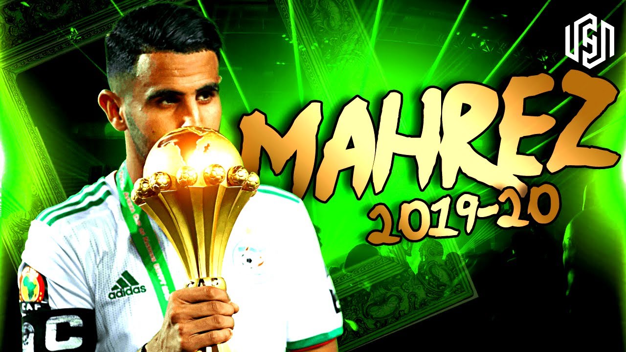 Riyad Mahrez 2020 - Skills & Goals | HD