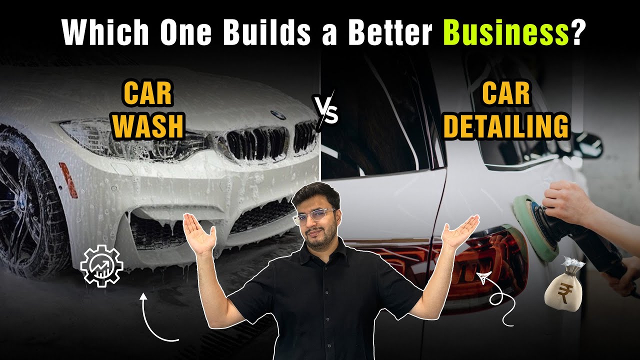 Car Wash VS Car Detailing | Business | Franchise | Automobile