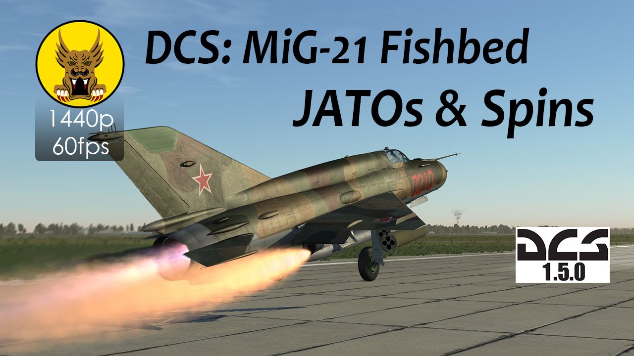 DCS: MiG-21 Fishbed - JATOs and Spins in DCS: World 1.5