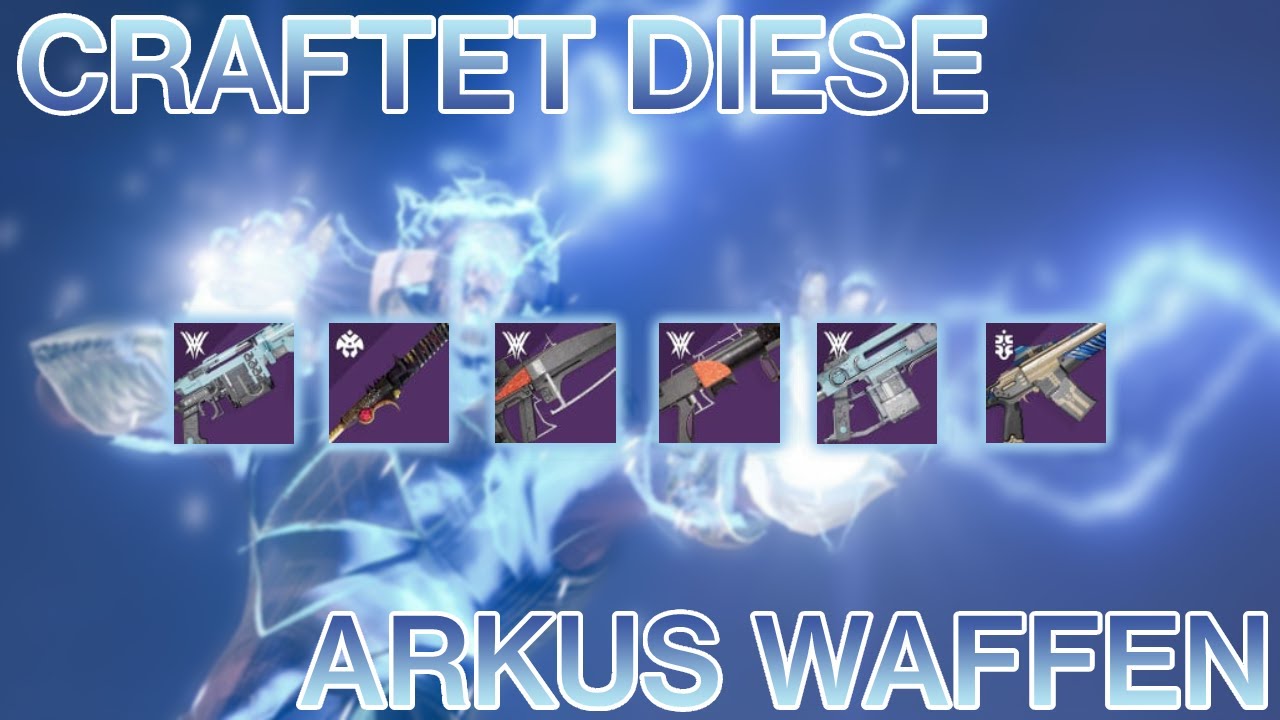 DIESE Waffen SOLLTET ihr f&uuml;r ARKUS 3.0 CRAFTEN! [Destiny 2 Season der Heimgesuchten]