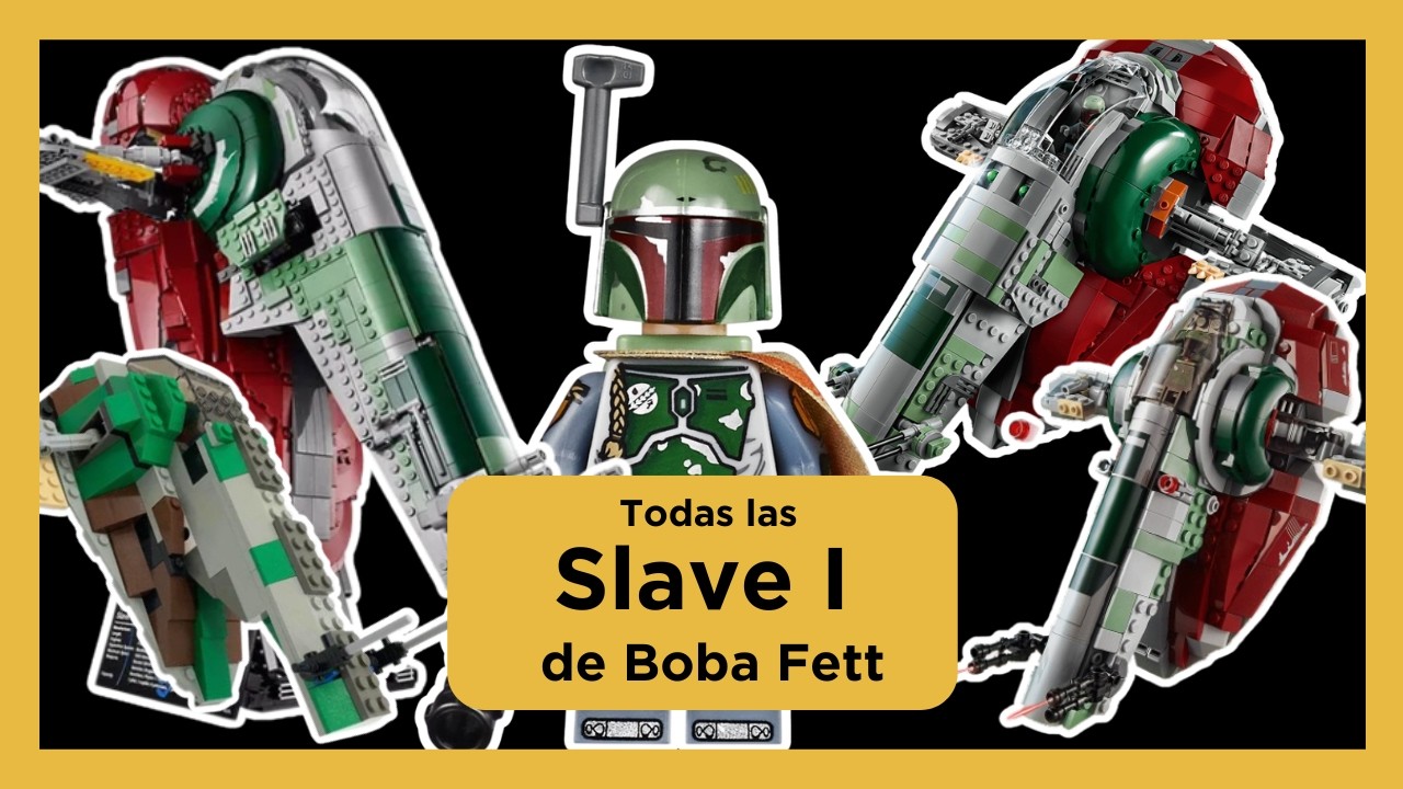 ✨ Sets para recordar: Todos los Slave I de Boba Fett en LEGO Star Wars