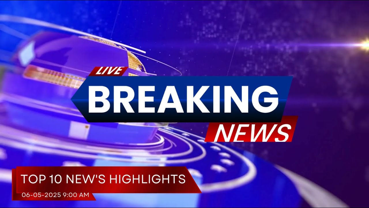 Top 10 News of India – May 6, 2025 | Morning Headlines | Politics, Economy, Sports, Education #news