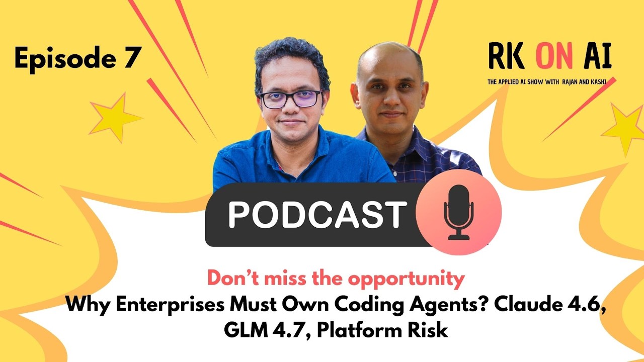 RK on AI : Claude 4.6, GLM 4.7, and Why Enterprises Must Build Their Own Agents Today