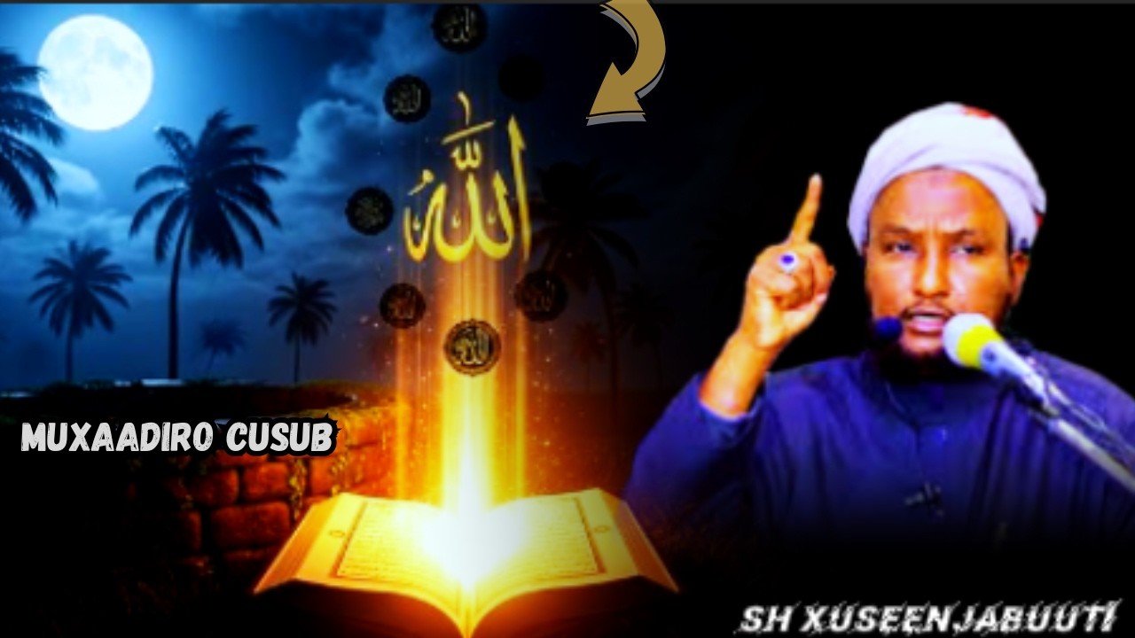 Muxaadaro Nolosheena Wax Ka Bedelaysa Iyo Qissoyin Cusub┇► Sh Husen Ali Jabuuti @khadarshow1