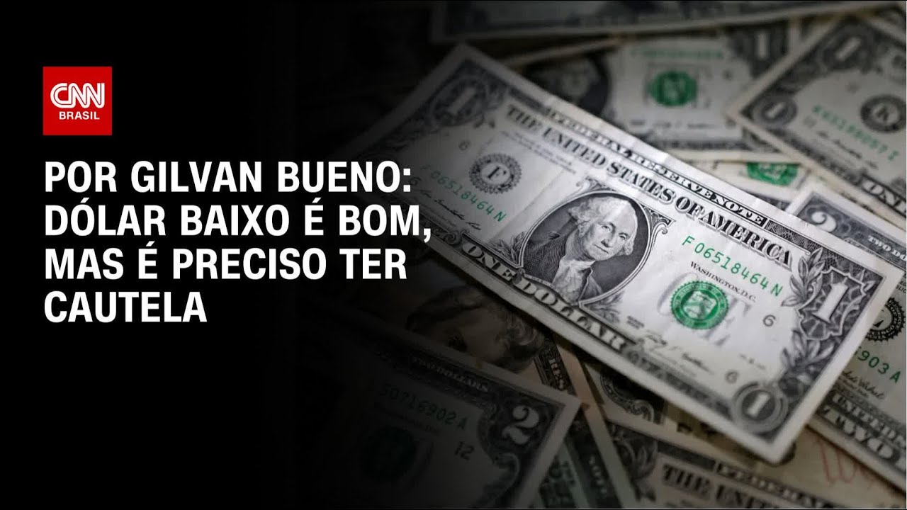 Análise: Dólar baixo é bom, mas é preciso ter cautela | CNN NOVO DIA