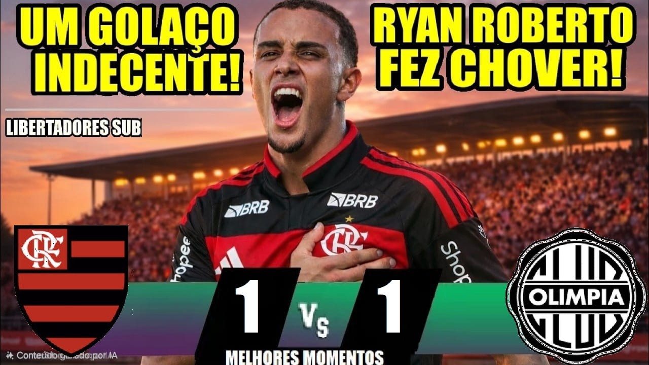 MELHORES MOMENTOS - FLAMENGO 2x1 OLIMPIA - LIBERTA SUB-20 SEMI  PRA FINAL 2026 RYAN ROBERTO 1º TEMPO