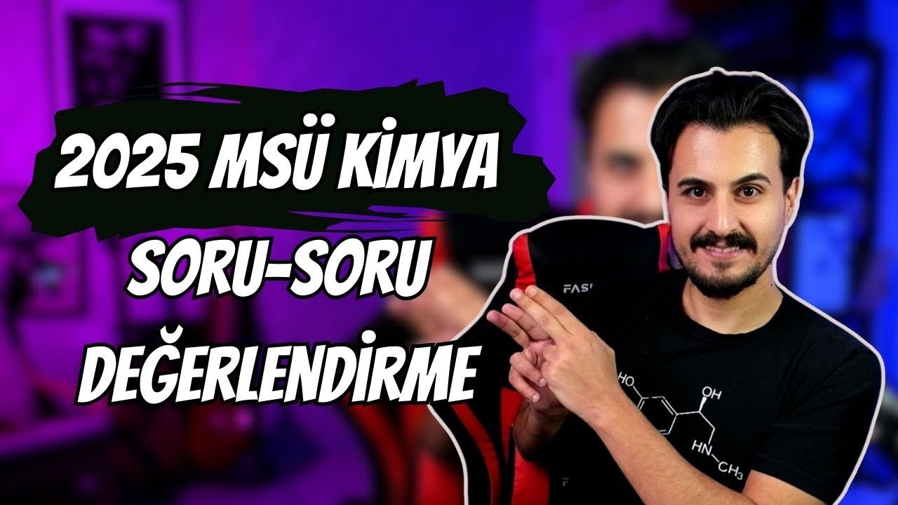 MSÜ 2025 Kimya  Değerlendirme