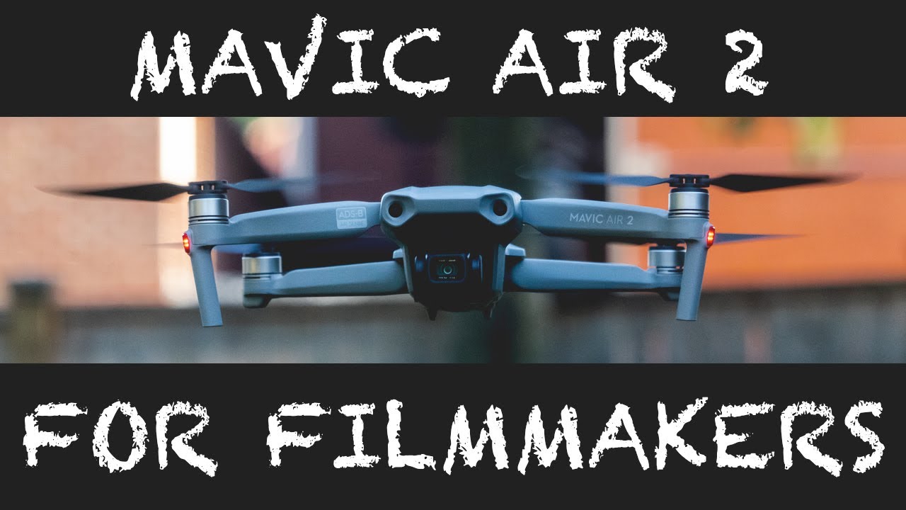Is the Mavic Air 2 good enough for filmmaking?