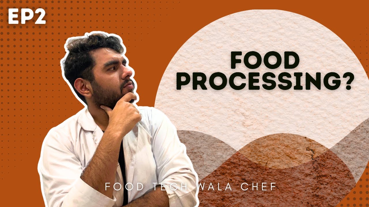Why does Food processing exist at all? @Foodtechwala_chef