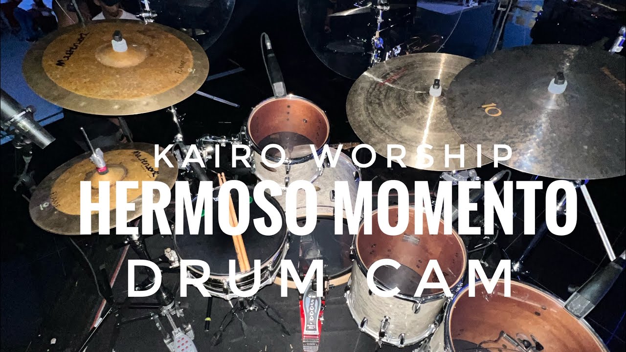 Hermoso Momento | Kairo worship | Starling Jrr | DRUM Cam