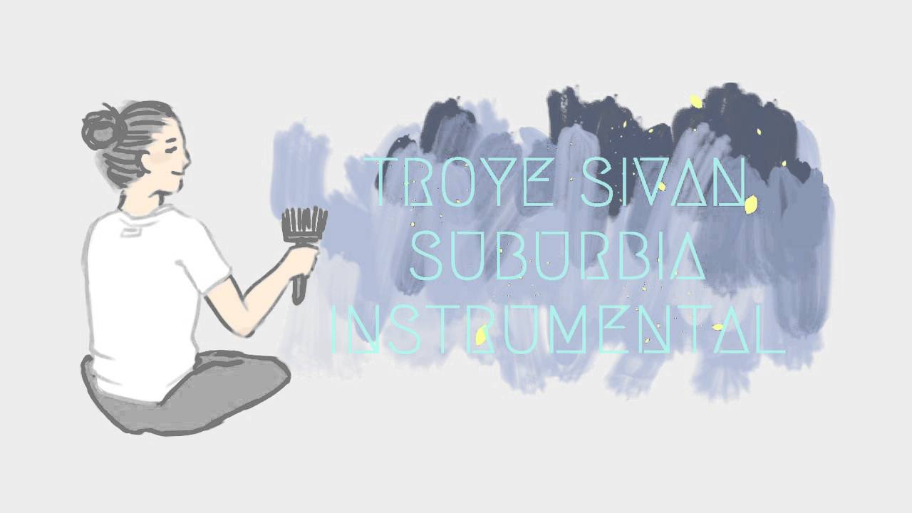 Troye Sivan - SUBURBIA ( Official Instrumental )