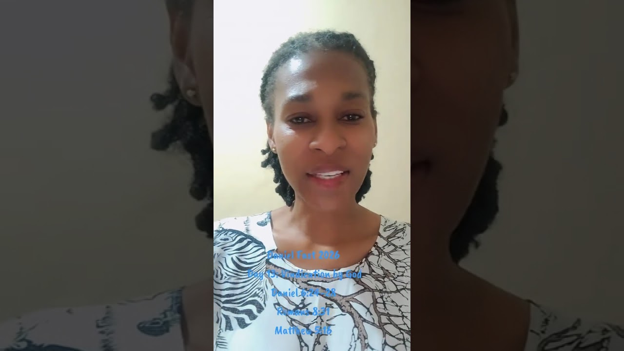 Daniel Fast 2026: Day 13 - Vindication by God