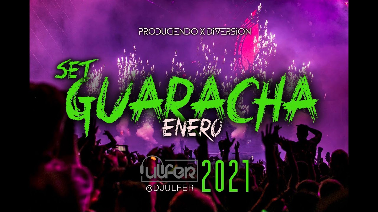 GUARACHA 2021 ENERO - DJ ULFER