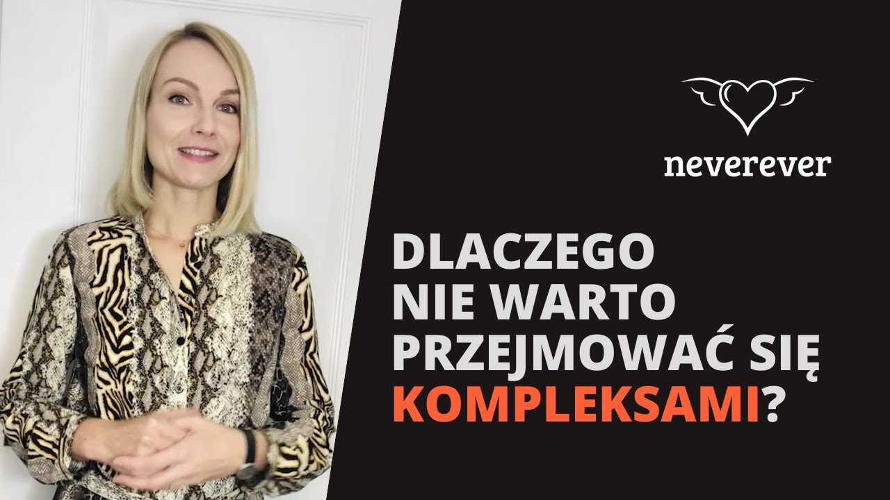 Spos&oacute;b na kompleksy - Jak sobie radzić z kompleksami?