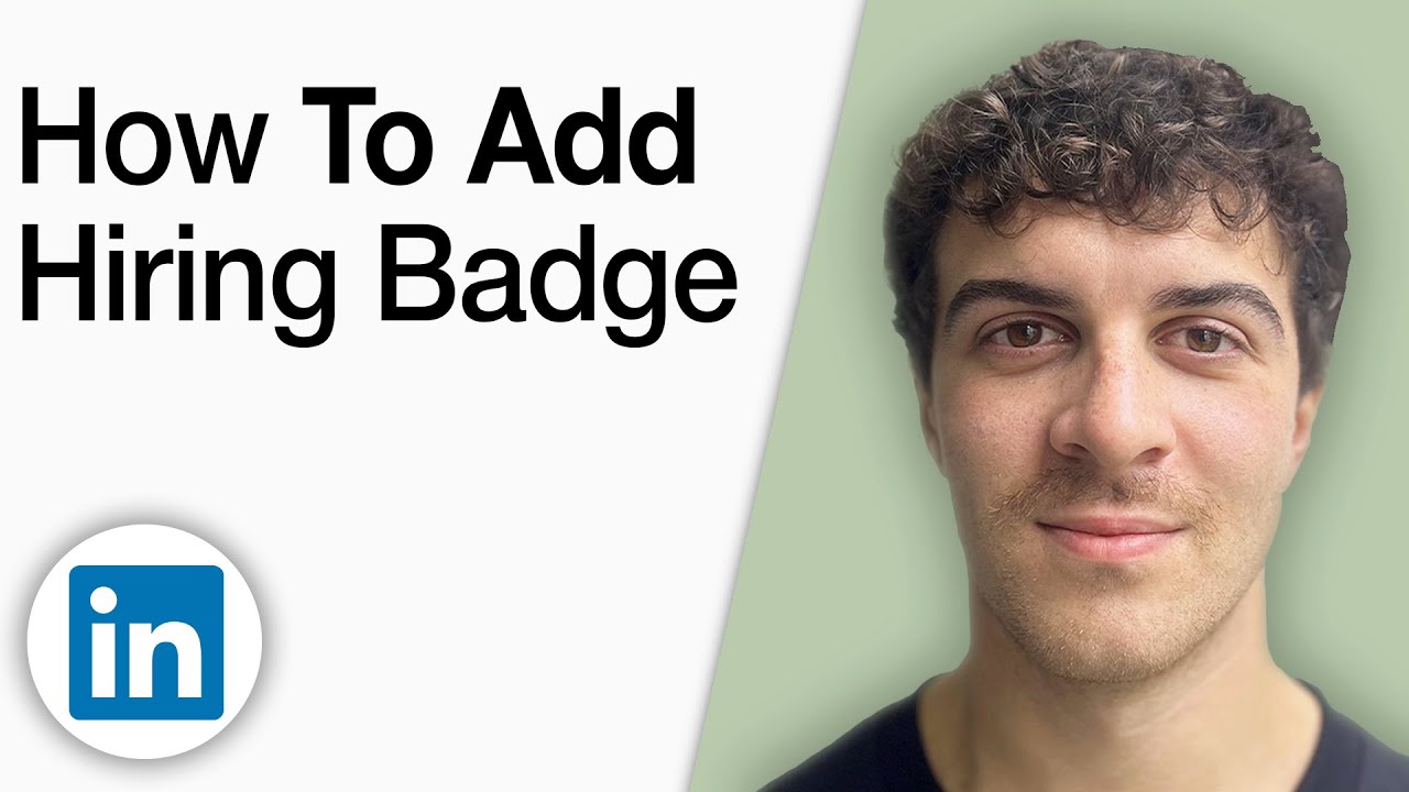 How to Add Hiring Badge to Your LinkedIn Profile [2025 Full Guide]