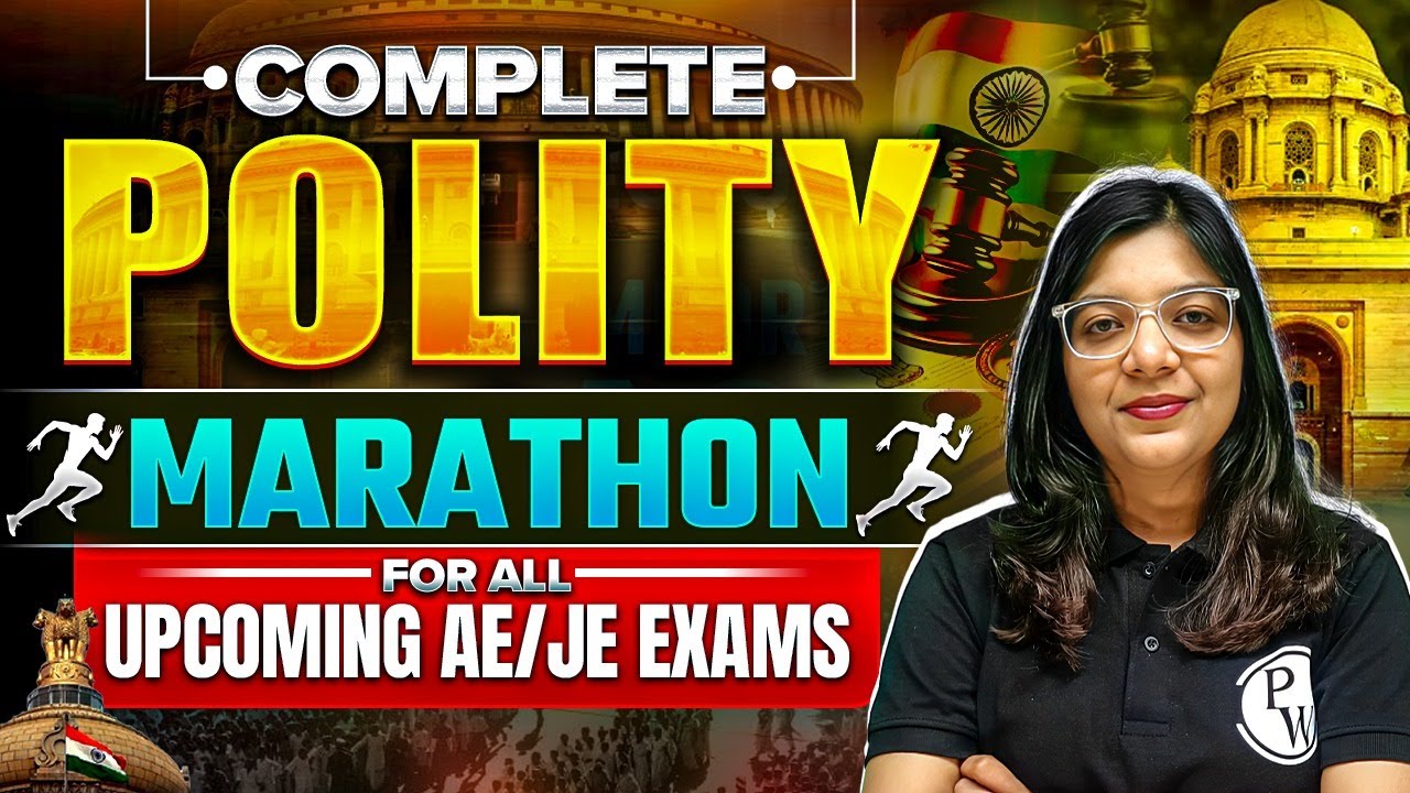 Complete Polity Marathon For All Upcoming AE/JE Exams 2025 | SSC JE, RRB JE, DDA JE, BPSC AE 2025