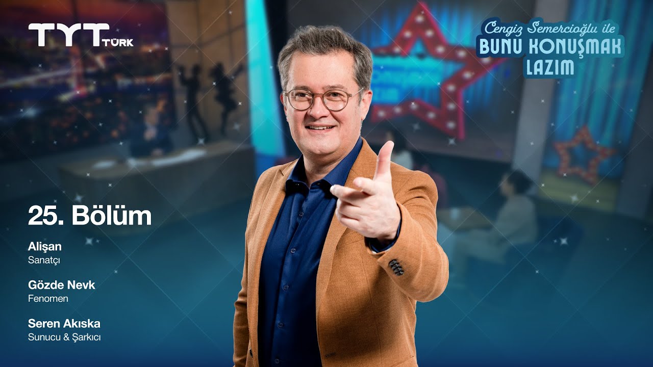 Bunu Konuşmak Lazım | 25. Bölüm • Alişan, Gözde NevK, Seren Akıska