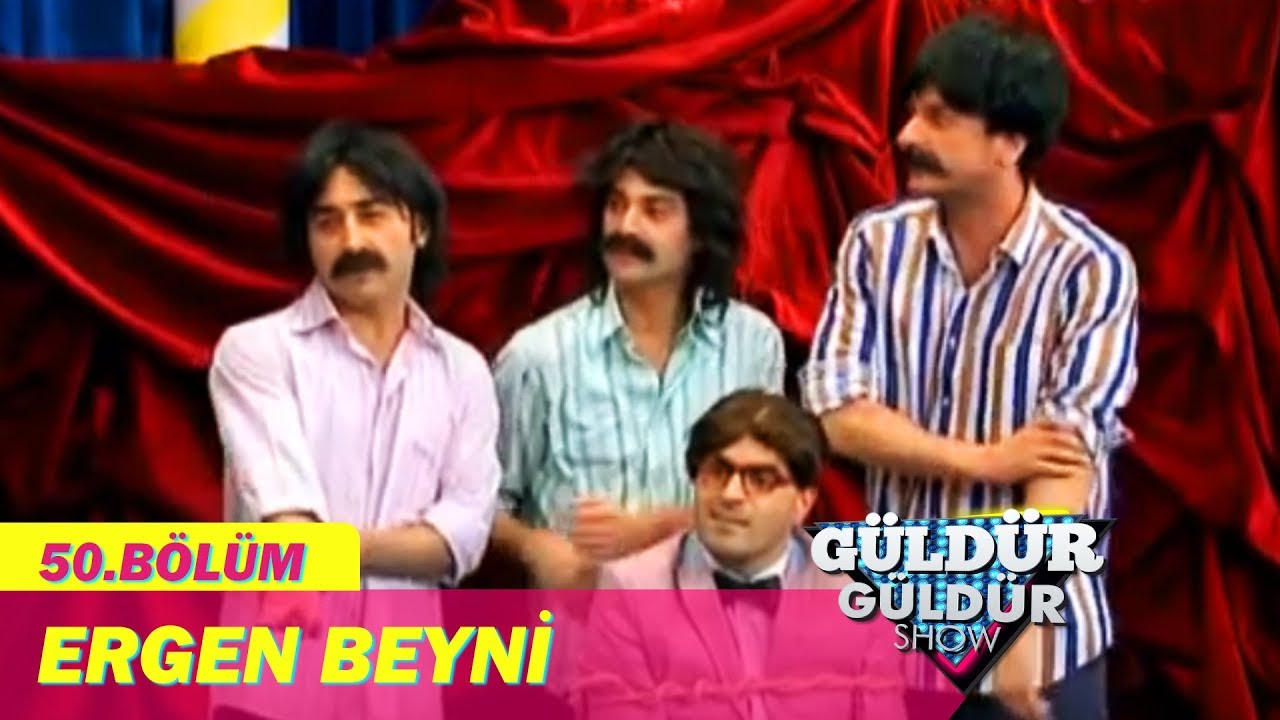 G&uuml;ld&uuml;r G&uuml;ld&uuml;r Show 50.B&ouml;l&uuml;m - Ergen Beyni