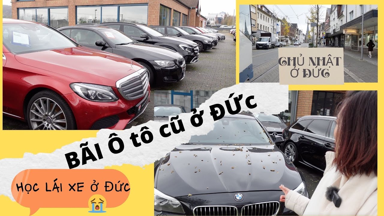 CUỘC SỐNG ĐỨC -  XE HƠI CŨ Ở ĐỨC