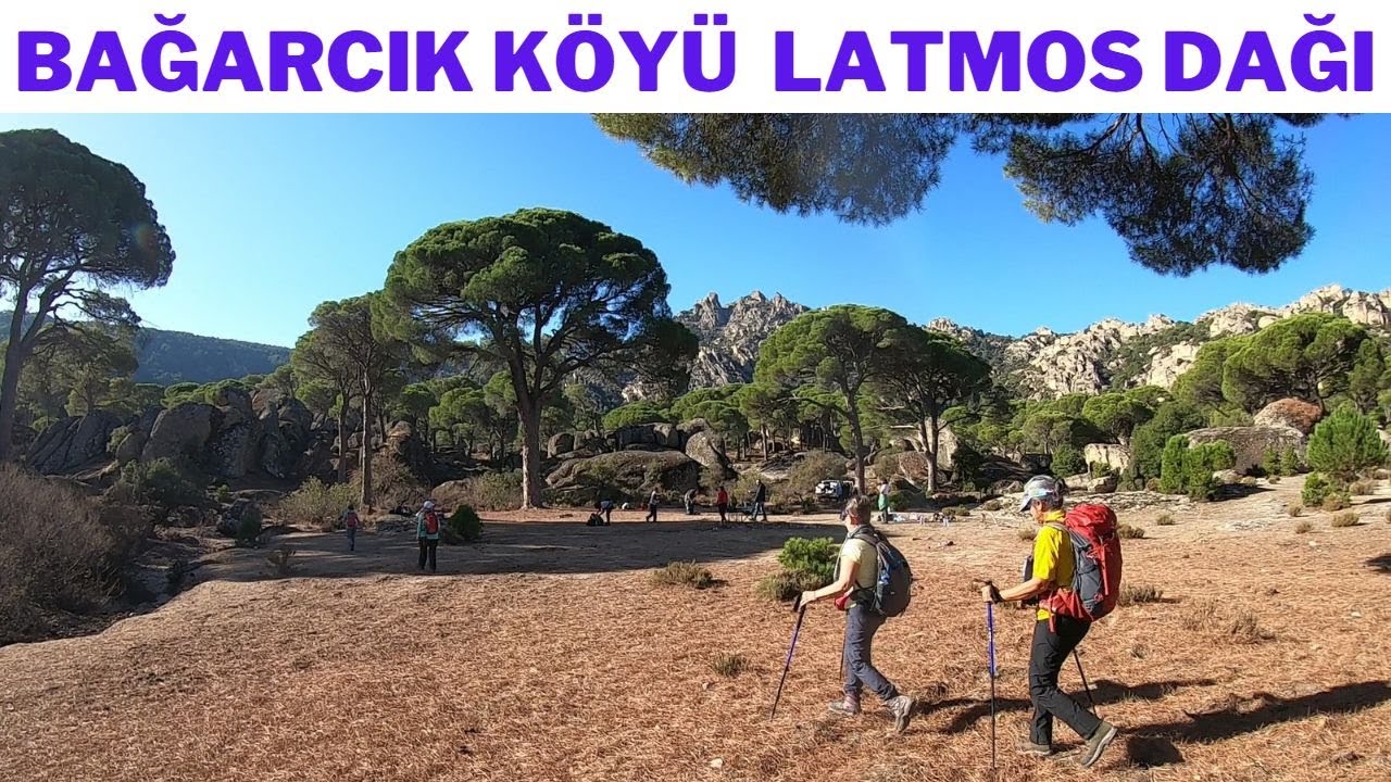 Bağarcık Latmos Dağı yürüyüşü beşparmak dağlarında