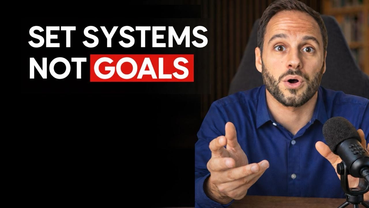 How To Build Systems to Actually Achieve Your Goals