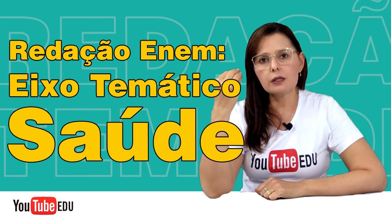 Redação Enem - Eixo Temático Saúde