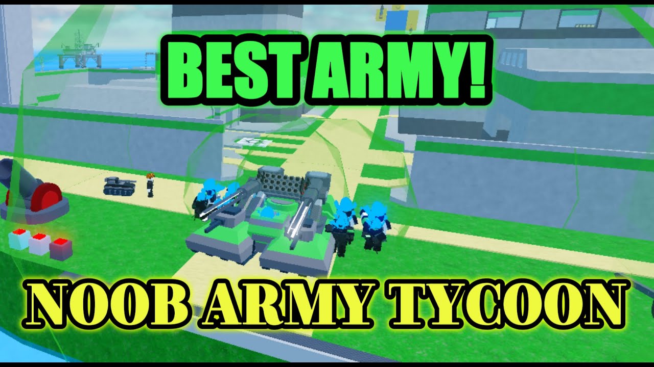Showcasing the BEST ARMY in Noob Army Tycoon