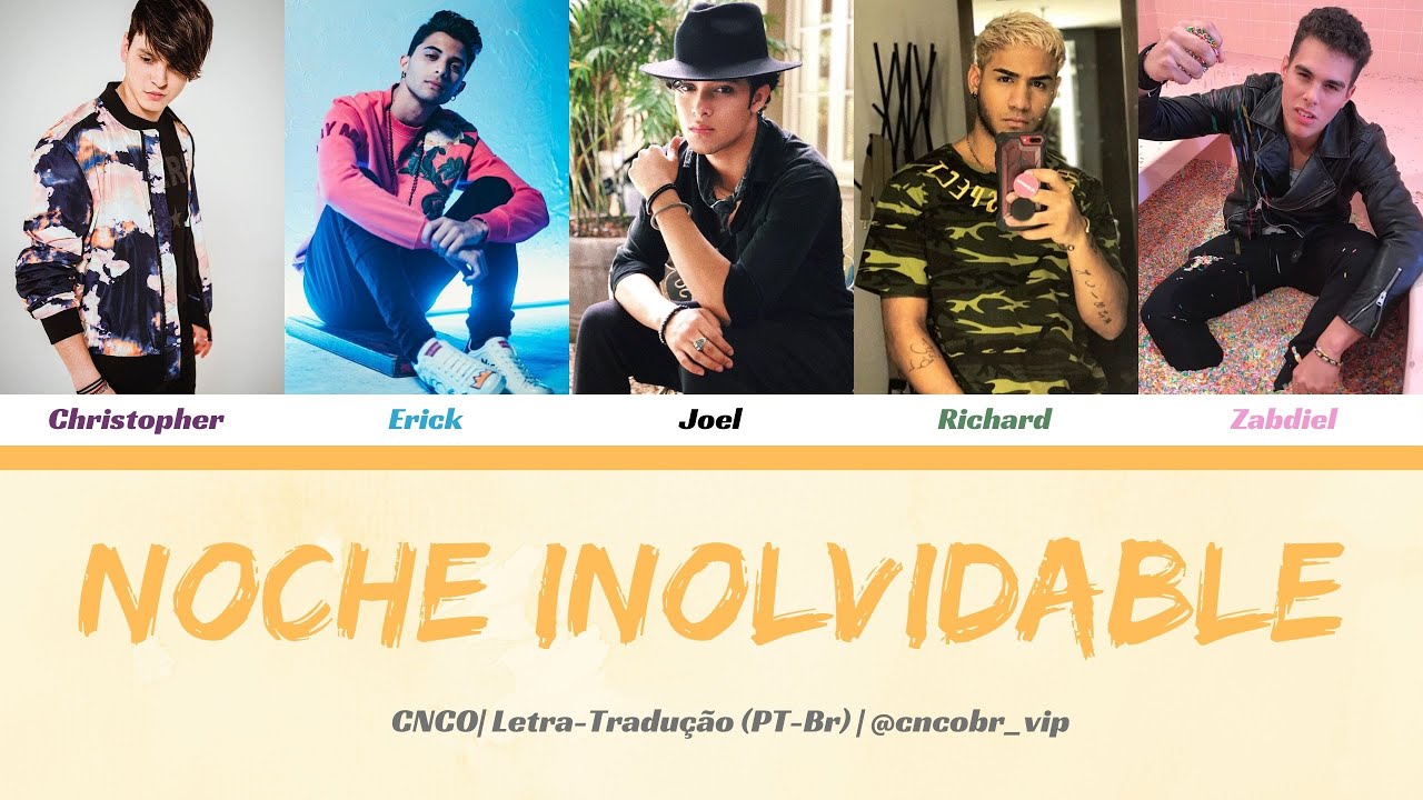 CNCO - Noche Inolvidable (Letra/Tradução)