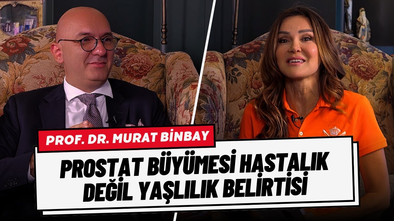 Prof. Dr. Murat Binbay: “Prostat Büyümesi Hastalık Değil Yaşlılık Belirtisi”