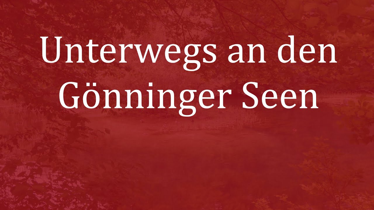 #31 Unterwegs an den Gönninger Seen