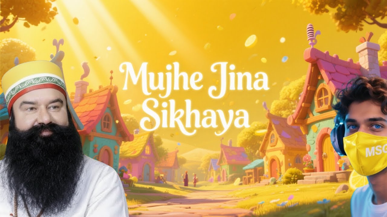 Mujhe Jina Sikhaya | Hindi | OUR MSG | SaintMsg | Song