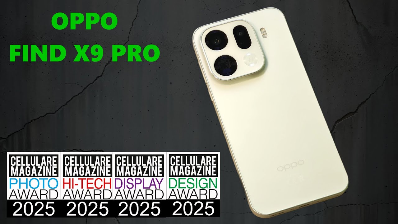 OPPO FIND X9 PRO - La recensione di Cellulare Magazine