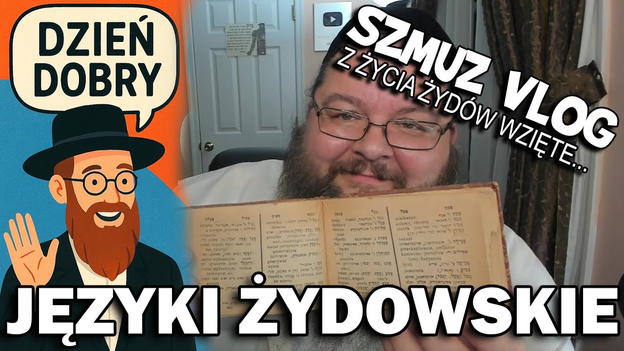 CO ONI TAM GADAJĄ? JĘZYK ŻYDOWSKI A HEBRAJSKI, TŁUMACZENIA KSIĄŻEK NA POLSKI - o jezykach #32