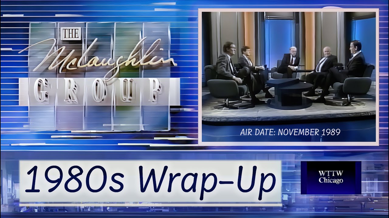 The McLaughlin Group 1 Hour Special The 1980s Wrap Up