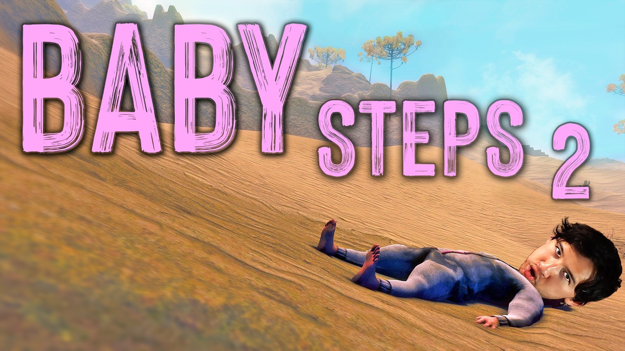 MAYBE SOME RAGE... | Baby Steps - Part 2