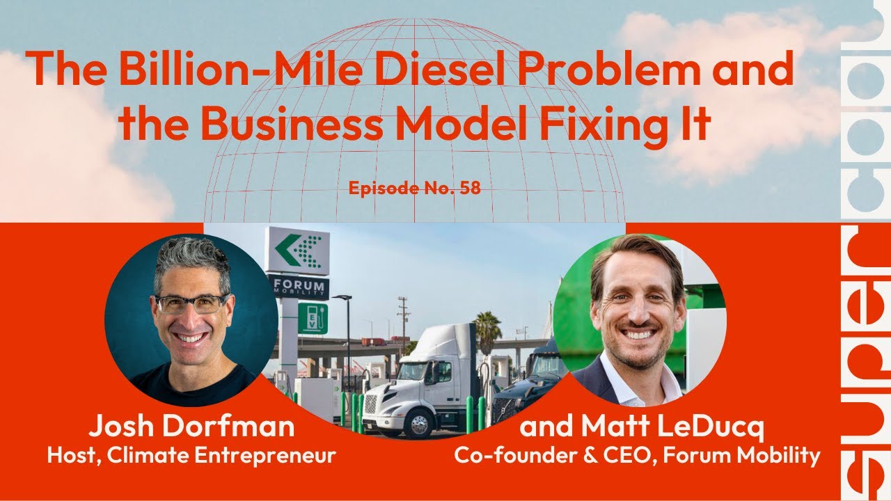 The Billion-Mile Diesel Problem and the Business Model Fixing It | Supercool Ep58