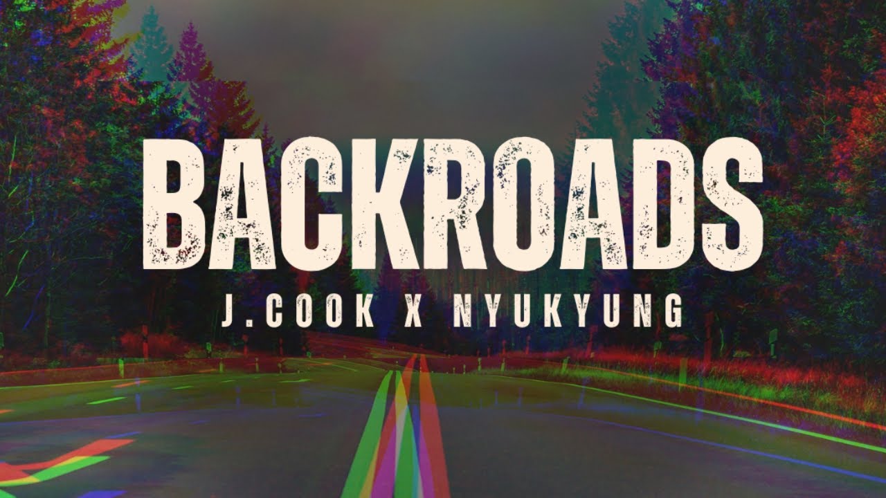 J.COOK X NYUKYUNG - BACKROADS (OFFICIAL AUDIO)