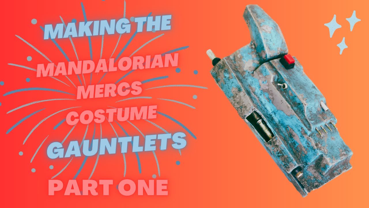 Making Mandalorian Gauntlets Part ONE