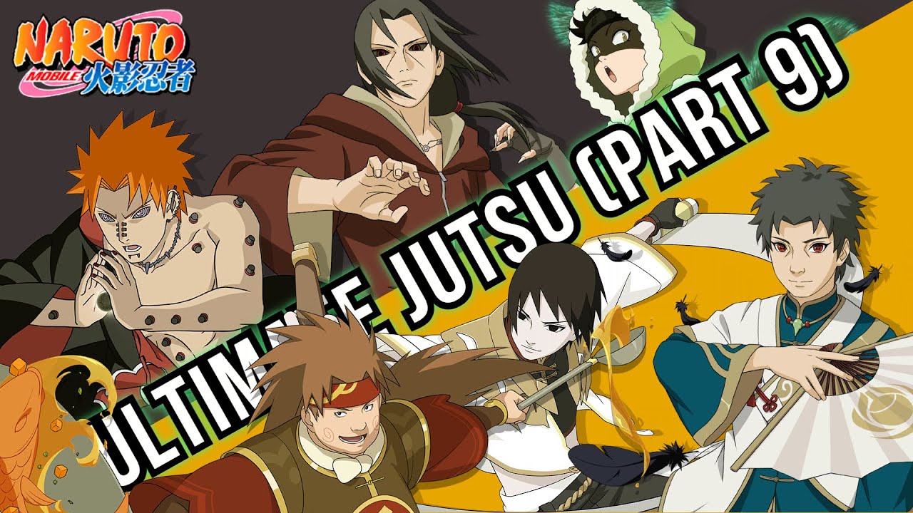 Naruto Mobile - All Ultimate Jutsu (Part 9)
