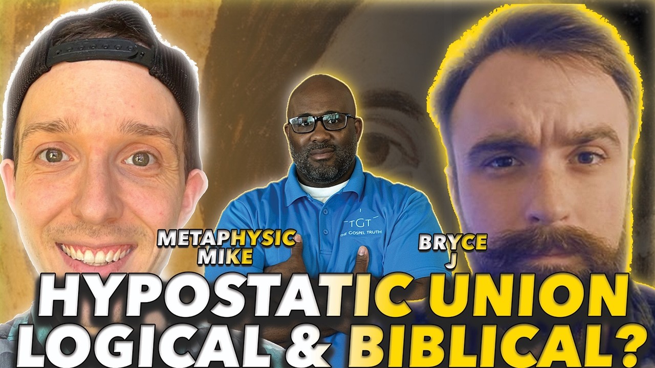 Metaphysics Mike Vs Bryce J: Is The Hypostatic Union Logical & Biblical?