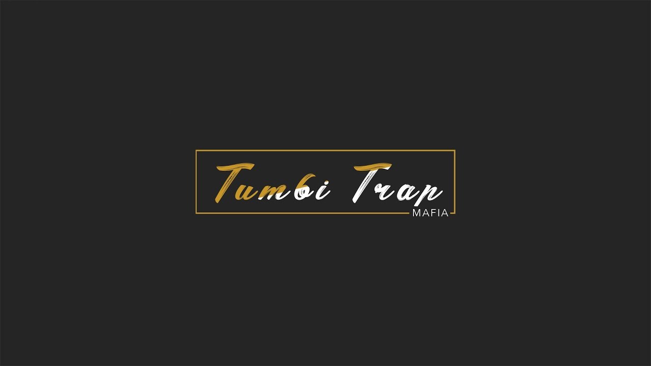 Tumbi Trap - Mafia