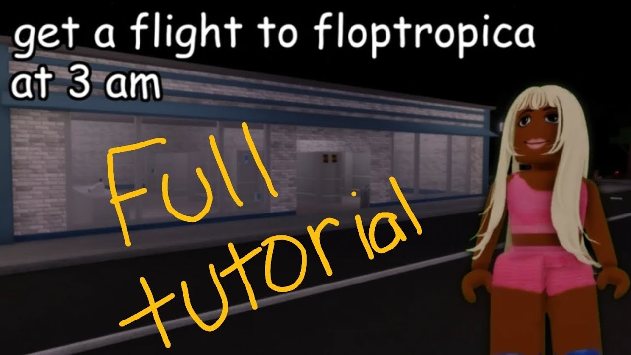 Get a flight to floptropica at 3 am full tutorial.(Good Ending)!         #roblox.       #game
