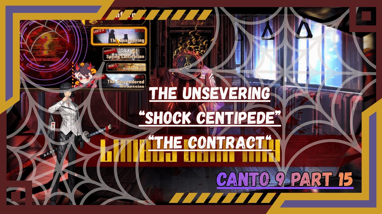 The Unsevering, Canto 9-25/27 | Shock Centipede & The Contract [Limbus Company]