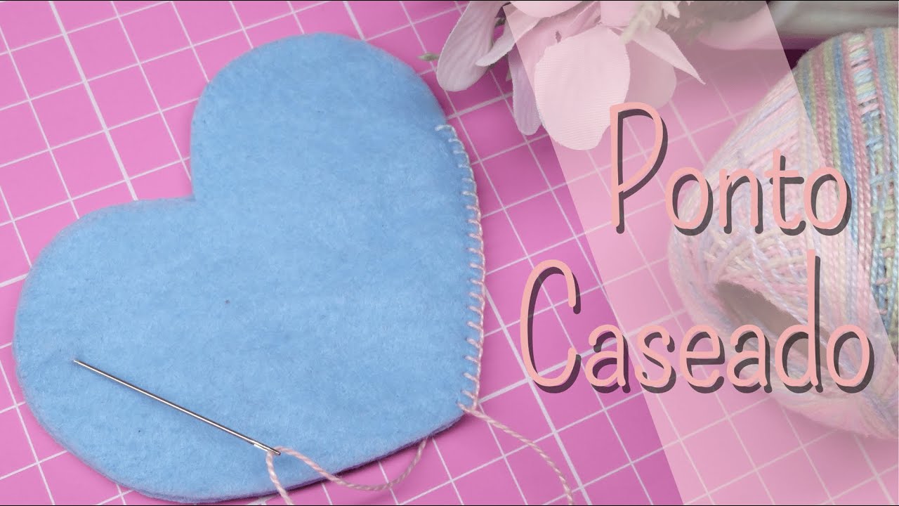 Como Fazer o Ponto Caseado à Mão