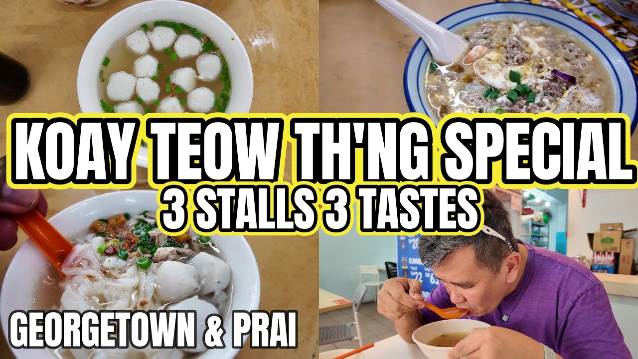 RM4 a bowl still can find? 3 Different Penang Koay Teow Th'ng Stalls to Try in George Town and Prai!