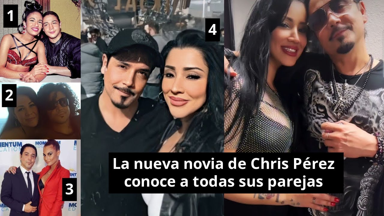 La nueva novia de Chris Pérez - parejas luego de Selena Quintanilla